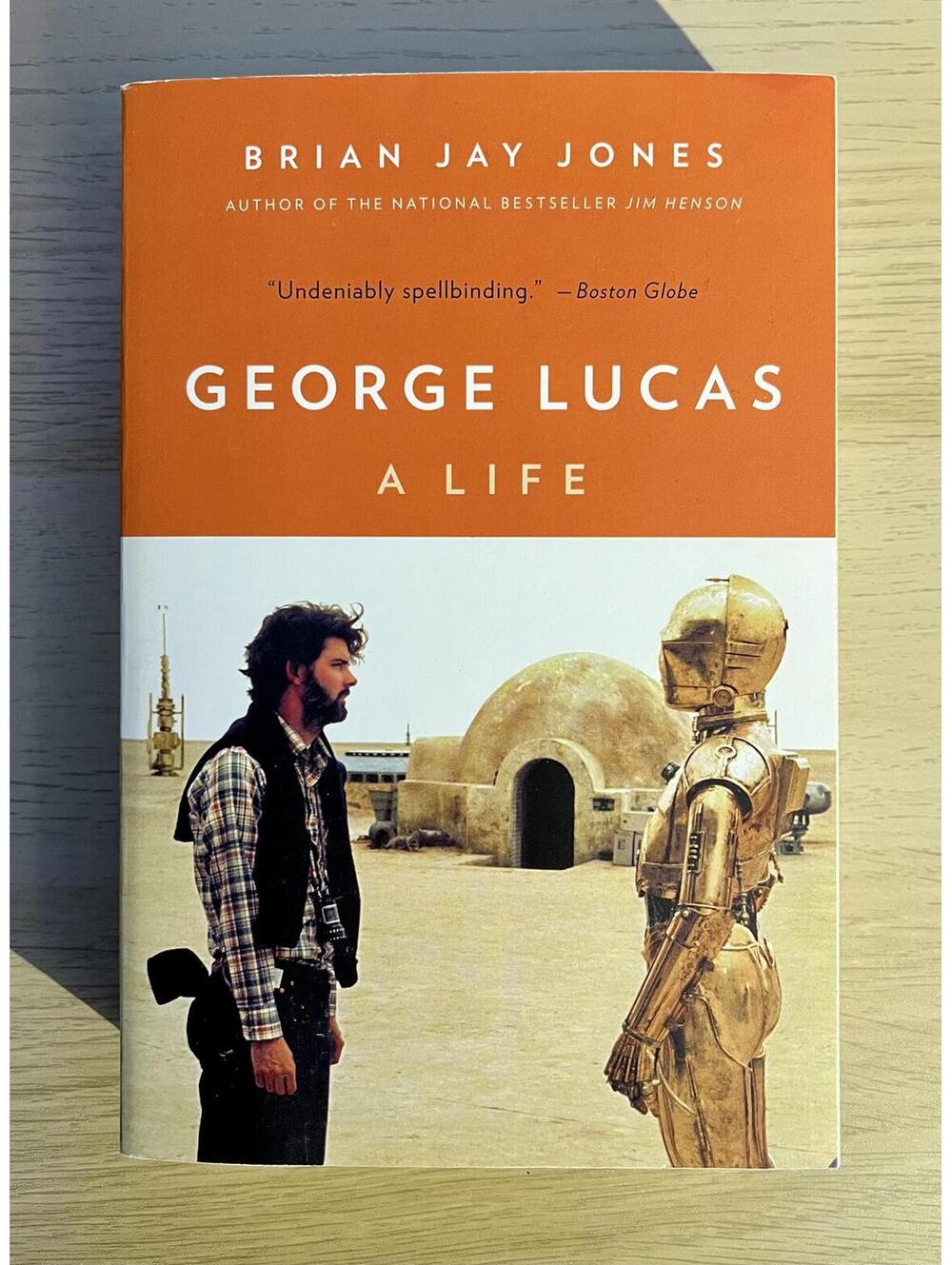 George Lucas: A Life by Brian Jay Jones